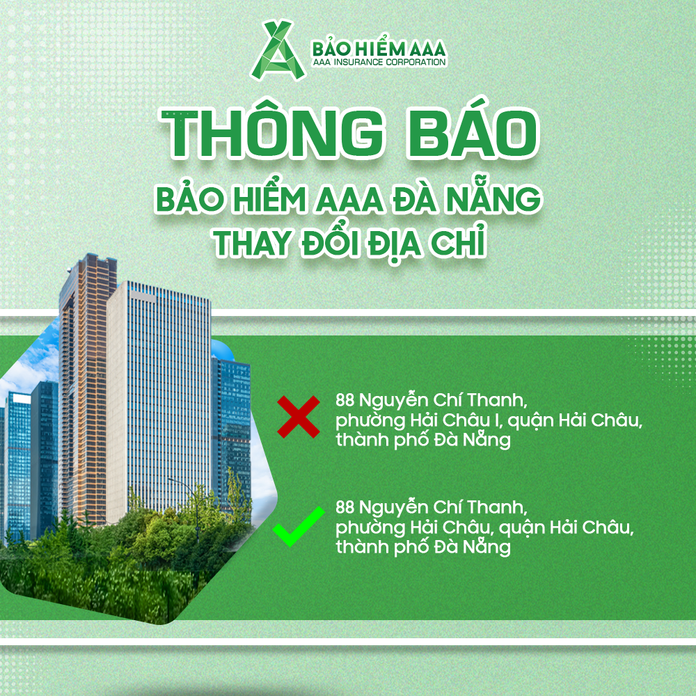 THÔNG BÁO THAY ĐỔI ĐỊA ĐIỂM TỔNG CÔNG TY CỔ PHẦN BẢO HIỂM AAA – CHI NHÁNH ĐÀ NẴNG